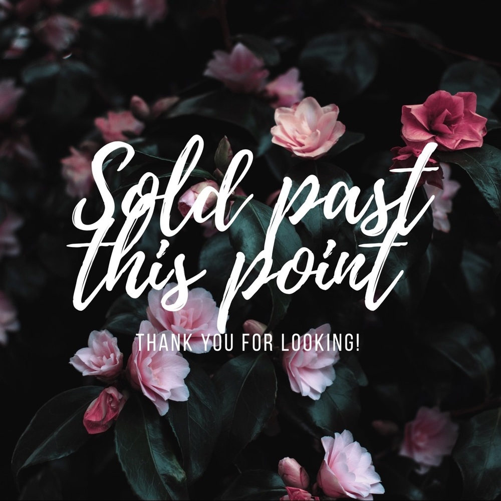 Sold past this point!